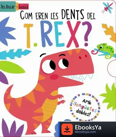 Descargar Com Eren Les Dents Del T. Rex?