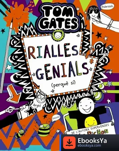 Descargar Tom Gates, 19. Rialles Genials (Perquè Sí) de Liz Pichon
