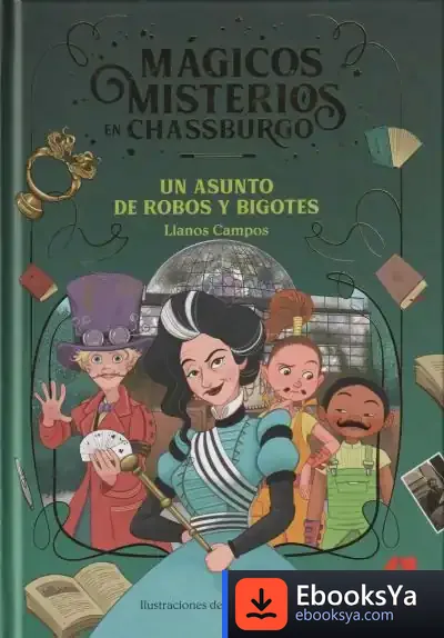 Descargar Un Asunto De Robos Y Bigotes de Llanos Campos Martínez