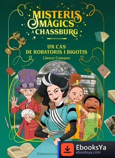 Descargar Un Cas De Robatoris I Bigotis de Llanos Campos Martínez