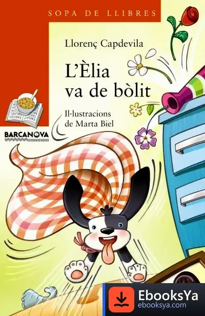 Descargar L ' Èlia Va De Bòlit de Llorenç Capdevila I Roure