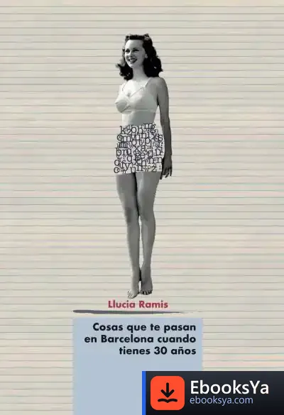 Descargar Cosas Que Te Pasan En Barcelona Cuando Tienes 30 Años