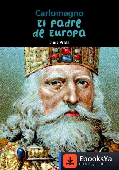 Descargar Carlomagno. El Padre De Europa