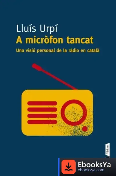 Descargar A Micròfon Tancat de Lluís Urpí Balsells