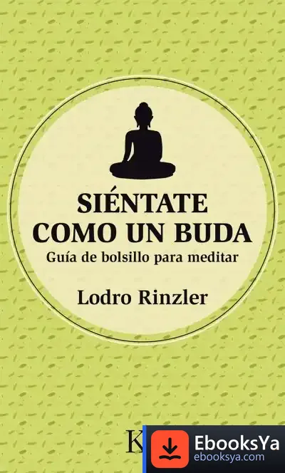 Descargar Siéntate Como Un Buda de Lodro Rinzler