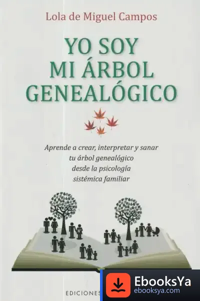 Descargar Yo Soy Mi Árbol Genealógico de Lola de Miguel Campos