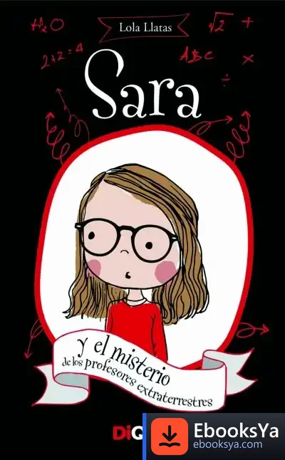 Descargar Sara Y El Misterio De Los Profesores Extraterrestres