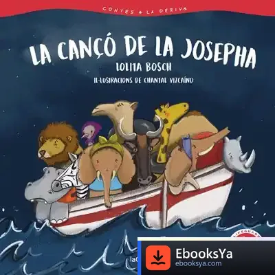 Descargar Contes A La Deriva 1. La Cançó De La Josepha de Lolita Bosch