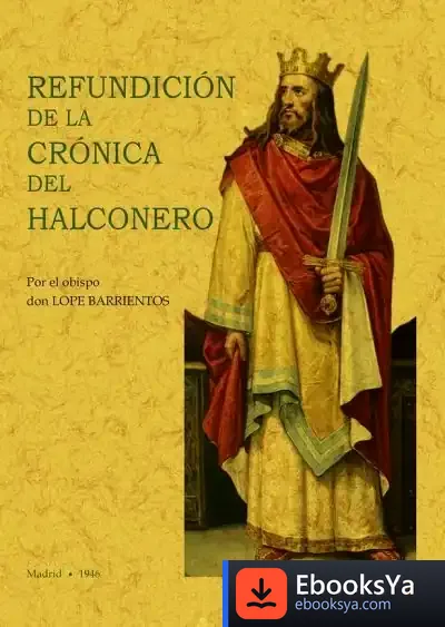 Descargar Refundición De La Crónica Del Halconero de Lope Barrientos
