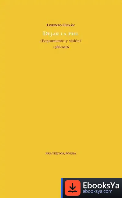 Descargar Dejar La Piel: (Pensamiento Y Visión) 1986-2016
