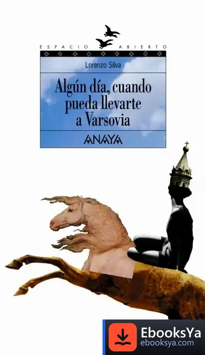 Descargar Algún Día, Cuando Pueda Llevarte A Varsovia de Daniel Meurois-givaudan