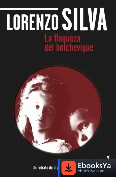 Descargar La Flaqueza Del Bolchevique