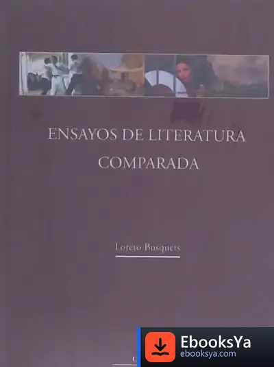 Descargar Ensayos De Literatura Comparada de Loreto Busquets