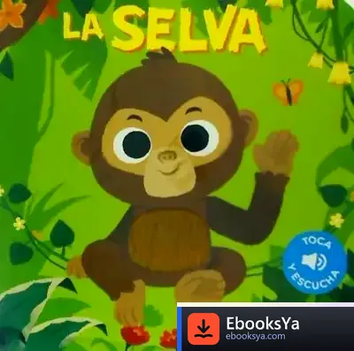 Descargar Toca Y Escucha - La Selva de Los Editores de Catapulta