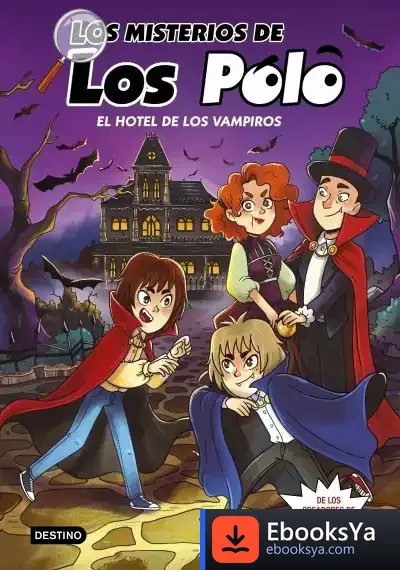 Descargar Los Misterios De Los Polo 2. El Hotel De Los Vampiros de Los Polo