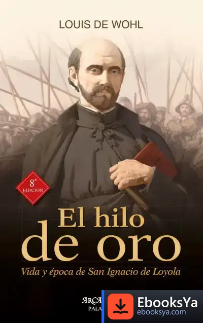 Descargar El Hilo De Oro de Louis de Wohl