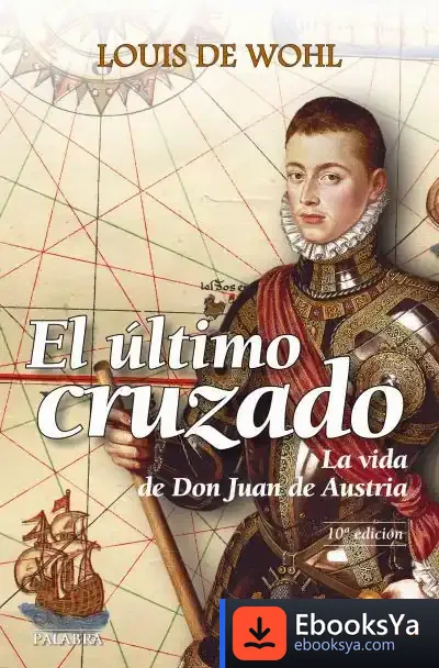 Descargar El Último Cruzado de Louis de Wohl