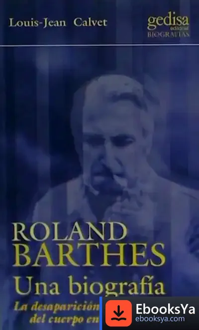 Descargar Roland Barthes. Una Biografía