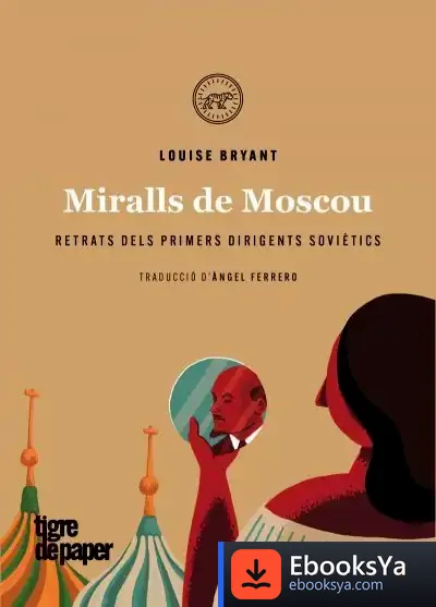 Descargar Miralls De Moscou de Louise Bryant