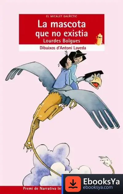 Descargar La Mascota Que No Existia de Lourdes Boïgues