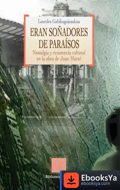 Descargar Eran Soñadores De Paraísos de Luis Silva García