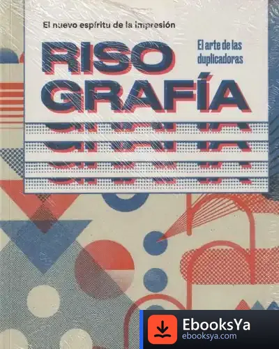 Descargar Risografía El Nuevo Espíritu De La Impresión