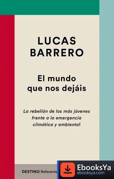 Descargar El Mundo Que Nos Dejáis de Lucas Barrero