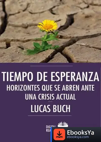 Descargar Tiempo De Esperanza: Horizontes Que Abren Ante Crisis Actual