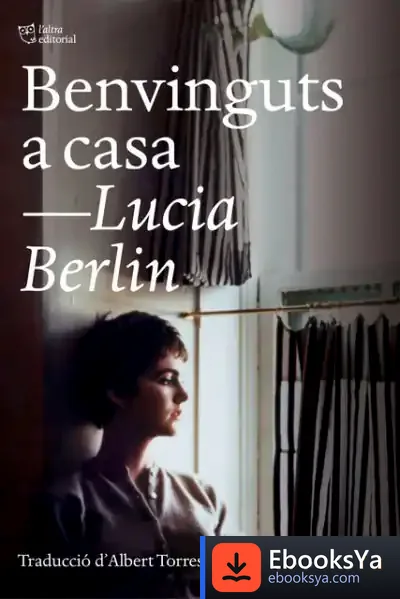 Descargar Benvinguts A Casa de Lucia Berlin