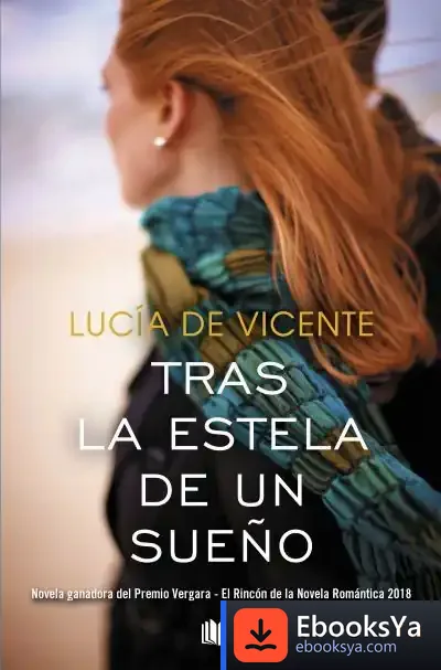 Descargar Tras La Estela De Un Sueño de Lucía de Vicente