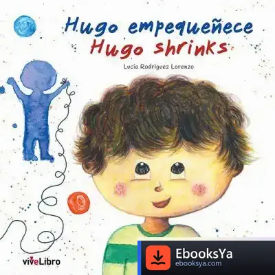 Descargar Hugo Empequeñece / Hugo Shrinks de Lucía Rodríguez Lorenzo