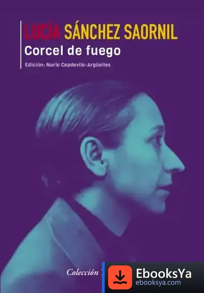 Descargar Corcel De Fuego de Lucía Sánchez Saornil