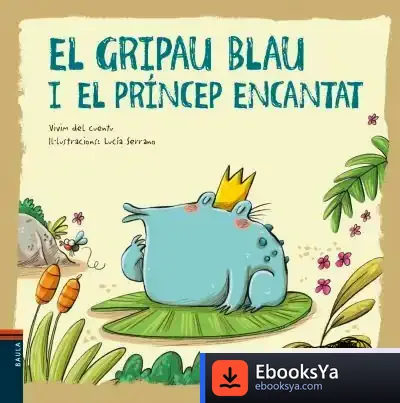 Descargar El Gripau Blau I El Príncep Encantat de Lucía Serrano