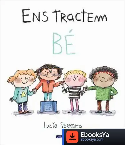 Descargar Ens Tractem Bé de Lucía Serrano
