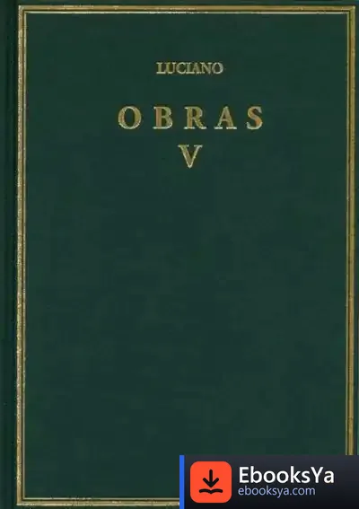 Descargar Obras. Volumen V de Luciano de Samosata