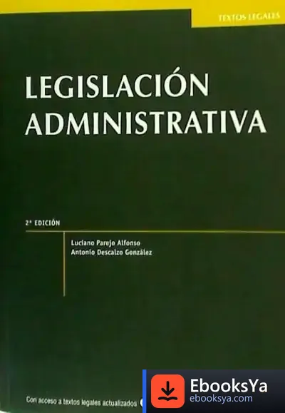 Descargar Legislación Administrativa 2ª Ed. 2013 de Luciano Parejo Alfonso