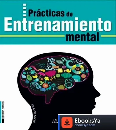 Descargar Prácticas De Entrenamiento Mental de Juan Carlos Pereira Castañares