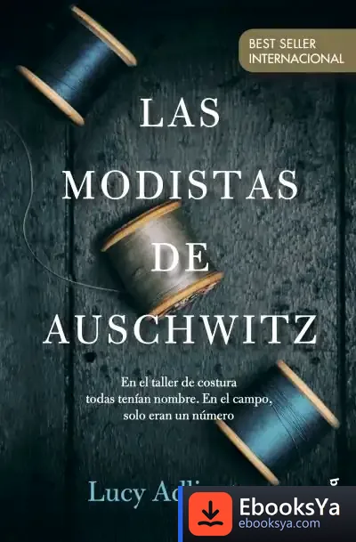 Descargar Las Modistas De Auschwitz de Lucy Adlington
