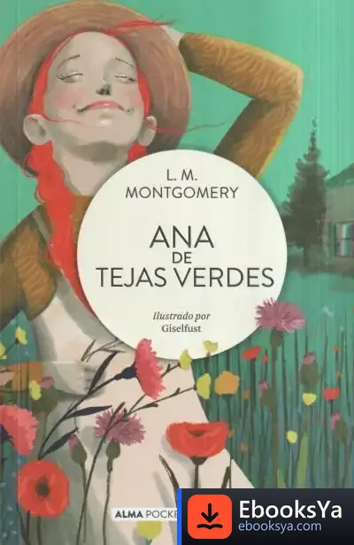 Descargar Ana De Tejas Verdes (Pocket) de Lucy Maud Montgomery