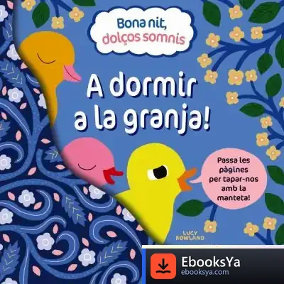 Descargar Bona Nit, Dolços Somnis. A Dormir A La Granja! de Lucy Rowland