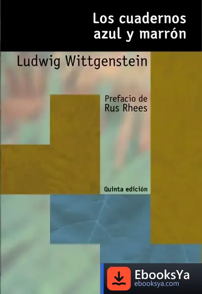 Descargar Los Cuadernos Azul Y Marrón de Ludwig Wittgenstein