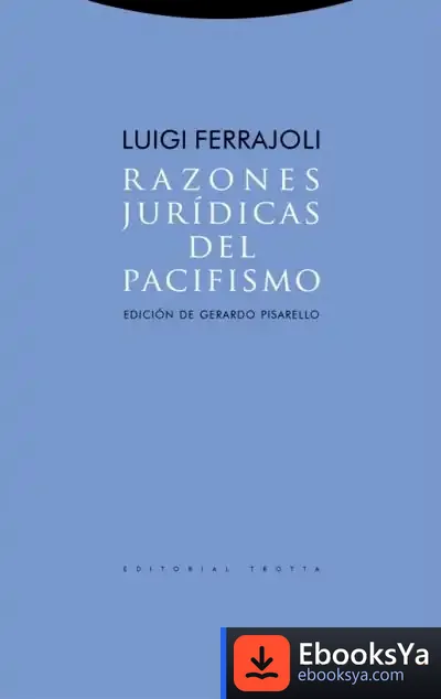 Descargar Razones Jurídicas Del Pacifismo de Luigi Ferrajoli