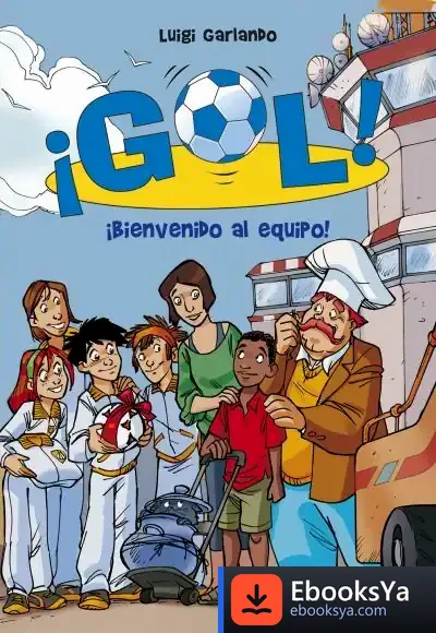 Descargar Gol 17. Bienvenido Al Equipo de Luigi Garlando