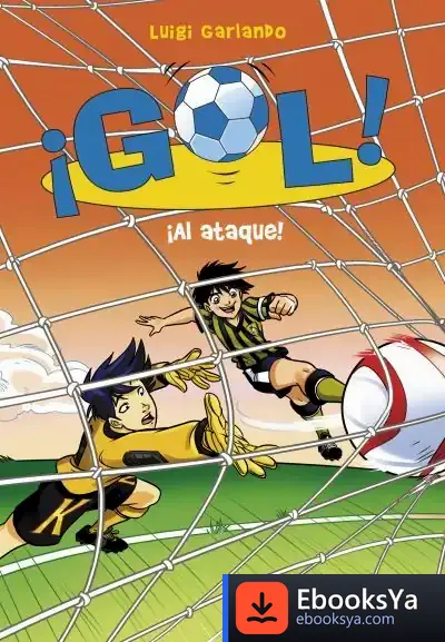 Descargar ¡Gol! 39. ¡Al Ataque! de Luigi Garlando