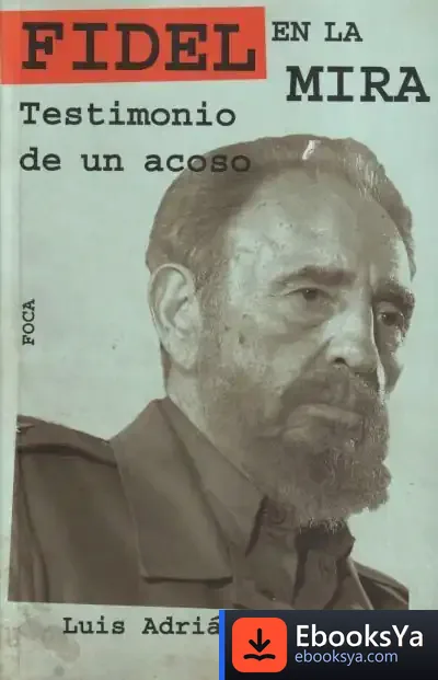 Descargar Fidel En La Mira de A. Castro Voces