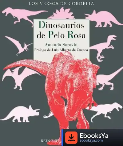 Descargar Dinosaurios De Pelo Rosa de Luis Alberto de Cuenca