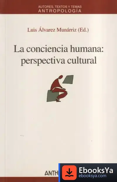 Descargar La Conciencia Humana: Perspectiva Cultural de Luis Álvarez