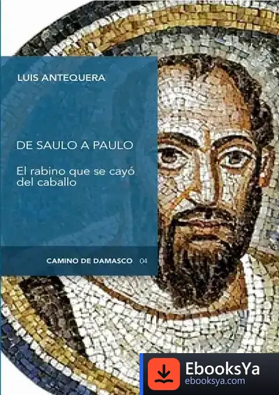 Descargar De Saulo A Paulo de Luis Antequera Becerra