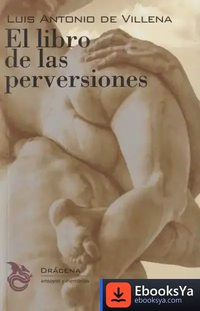 Descargar El Libro De Las Perversiones de Luis Antonio de Villena