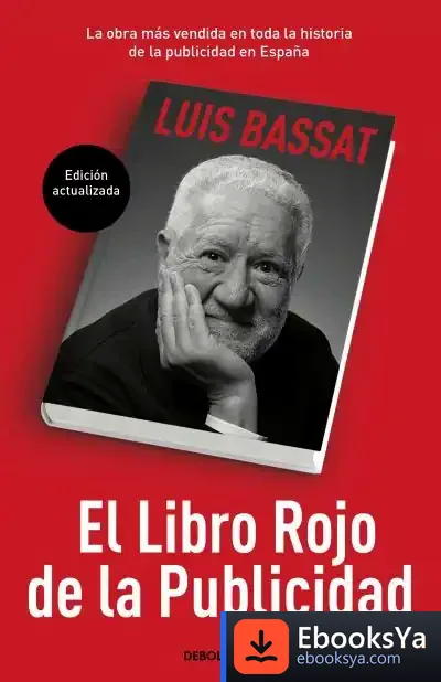 Descargar El Libro Rojo De La Publicidad de Luis Bassat Coen